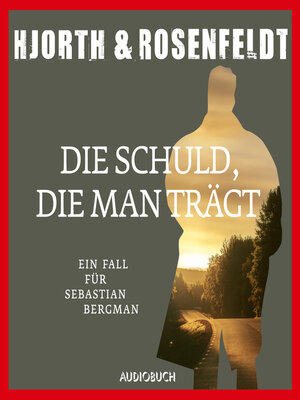 cover image of Die Schuld, die man trägt (Autorisierte Lesefassung)